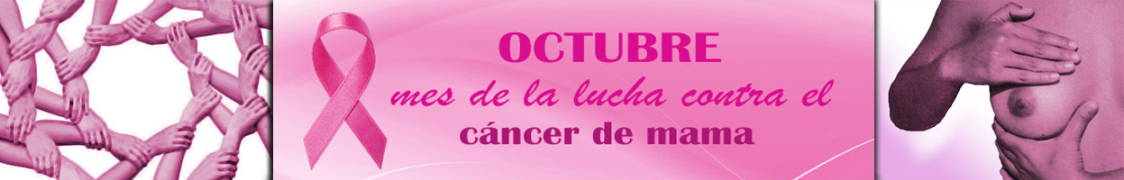 Octubre mes de la lucha contra el Cncer de Mama